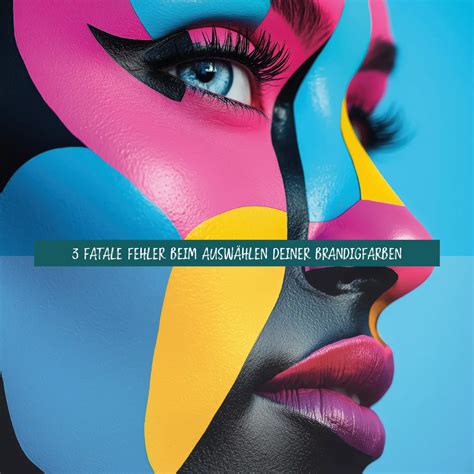 3 fatale Fehler bei der Wahl deiner Brandingfarben