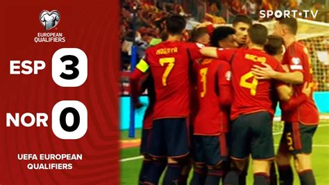 Resumo Espanha Noruega Qualifica O Euro Sport Tv Youtube