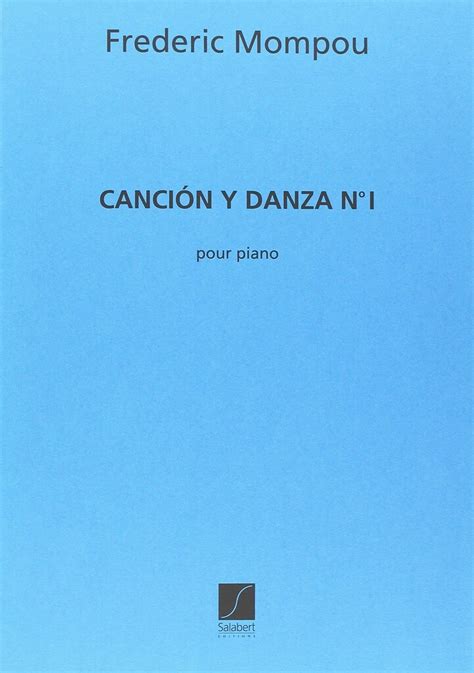 Cancion Y Danza N Pour Piano Mompou Federico Lmi Partitions