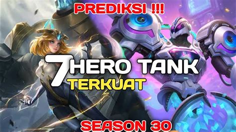 7 Tank Terkuat Season 30 Hero Tank Terkuat 2023 Hero Meta Season 30