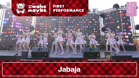 Jabajafrom Bnk Th Single Iiwake Maybe First Performance Bnk