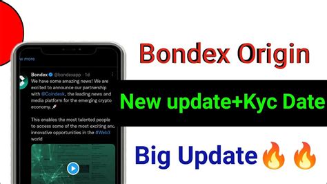 Bondex Origin New And Important Update Bondex Origin Kyc Date