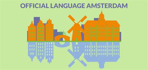 What Language Is Spoken In Amsterdam Dutch English And The Babel Of The Benelux