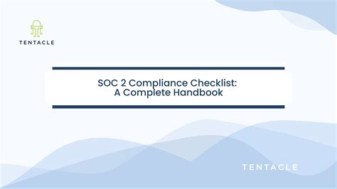 Soc 2 Compliance Checklist A Complete Handbook Tentacle Blog