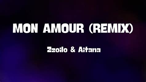 Zzoilo Aitana Mon Amour Remix Letra Es Que Me Encantas Tanto Youtube