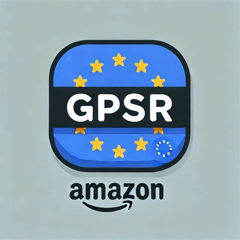 3fin EU GPSR For Amazon Sellers Everything You Need To Know