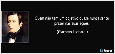 Quem não tem um objetivo quase nunca sente prazer nas suas