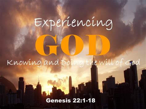 Reality 7 You Come To Know God By Experience As You Obey Him And He