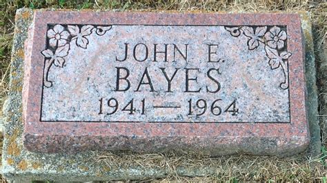 John E Bayes Find A Grave Memorial