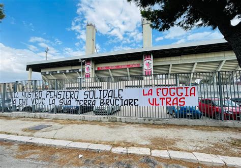 Foggia Ultras Dedicano Striscione A Palermo Pensiero Solidale A Chi