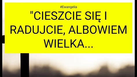 Ewangelia Mt A Cieszcie Si I Radujcie Albowiem