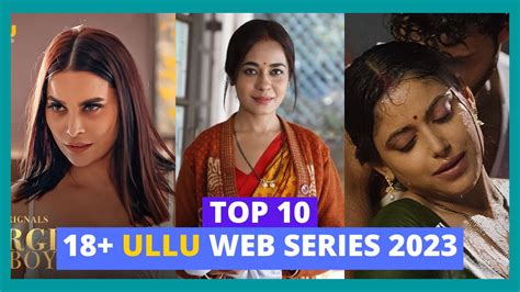 Top 10 Ullu Web Series List 18 Ullu Web Series 2023