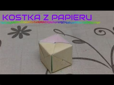 Jak zrobić kostkę z papieru rzeczy z papieru 1 YouTube