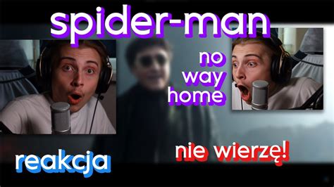 Zwiastun Spider Man No Way Home REAKCJA PL YouTube