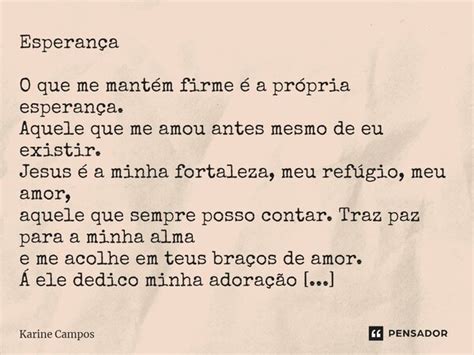 ⁠esperança O Que Me Mantém Firme é Karine Campos Pensador