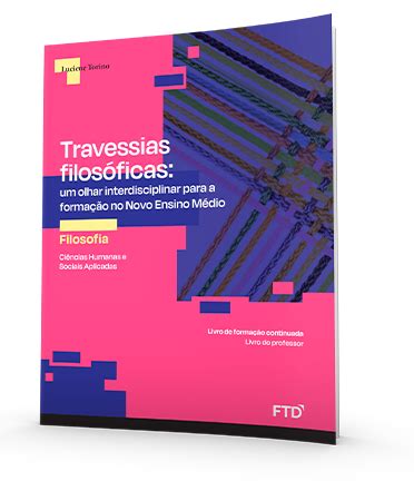 Travessias Filos Ficas Um Olhar Interdisciplinar Para A Forma O No