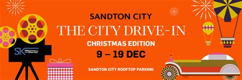 The Sandton City Drive In Powered By Ster Kinekor On Quicket