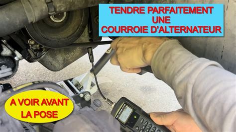 Comment tendre parfaitement une courroie dalternateur les dangers à