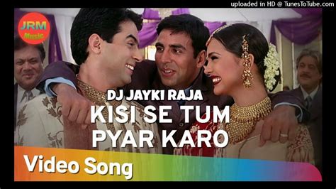 Kisi Se Tum Pyaar Karo To Fir Ijhar Karo Anadaz Films Dj Song Kumar