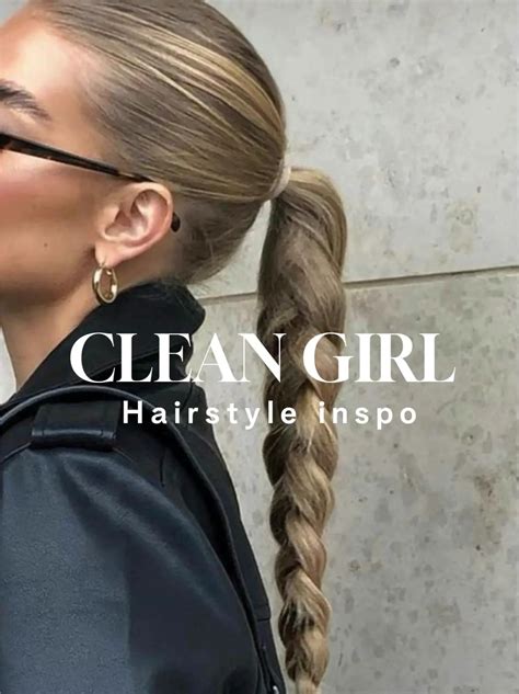 Clean Girl Hair Inspo Gallery Posted By Leah Williams Lemon