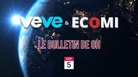 Veve Ecomi Le 8h du 05 09 22 Résumé des informations de la