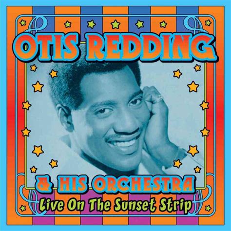 Otis Redding: FAQs, Discography, Bio, Streaming Music / Video, Notes