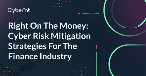 Top 5 Cyber Risk Mitigation Strategies For The Finance Industry