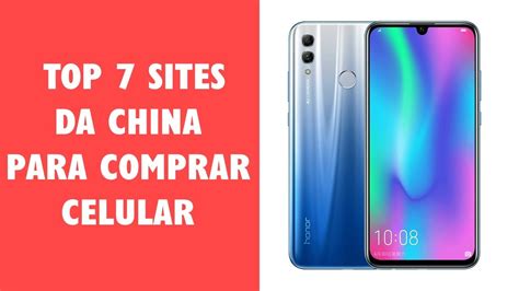 Top Melhores Sites Da China Para Comprar Celular Youtube