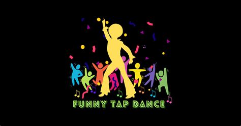 Funny Tap Dance Tap Dance Sticker Teepublic