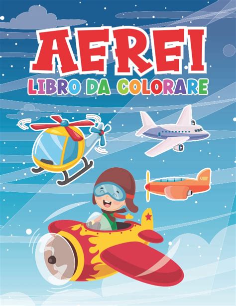 Buy Libro Da Colorare Sugli Aerei Per Bambini Divertenti Pagine Da