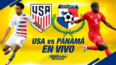 USA VS PANAMÁ EN VIVO Comentarios y análisis YouTube