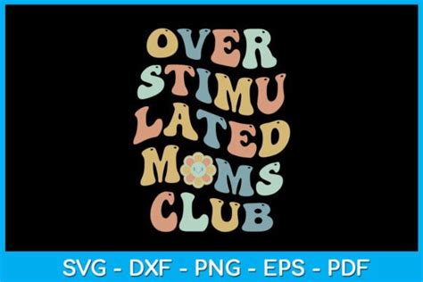 Retro Wavy Overstimulated Moms Club Svg Graphic By Trendycreative