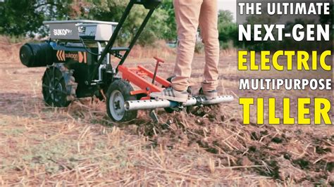 This Is Ultimate Next Gen Electric Tiller Multipurpose Electric Power