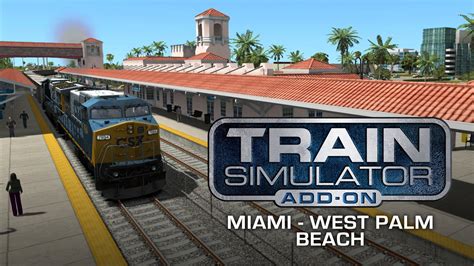 Train Simulator Miami West Palm Beach Route Add On Pc Steam