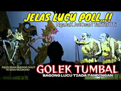 BAGONG LUCU TENAN ORA TRIMO SEMAR DI GAWE TUMBAL KI SENO NUGROHO YouTube