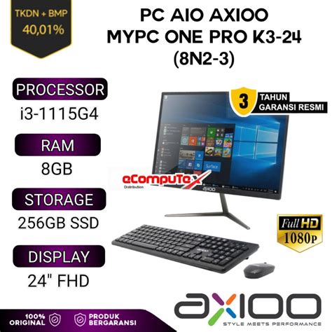 Jual PC AIO AXIOO MYPC ONE PRO K3 24 8N2 3 K3 8N2 24 I3 1115G4 RAM