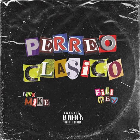 Perreo Cl Sico Feat Fili Wey Single De Mike En Apple Music