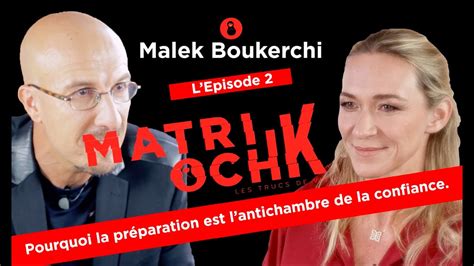 Malek Boukerchi l épisode 2 5 Pourquoi la préparation est l