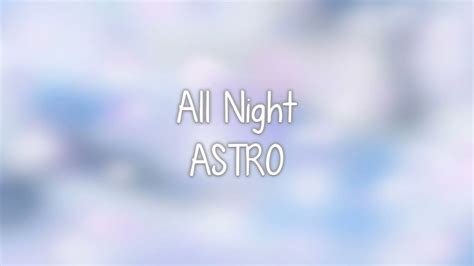 ASTRO 전화해 All Night lyrics Eng Rom Han YouTube