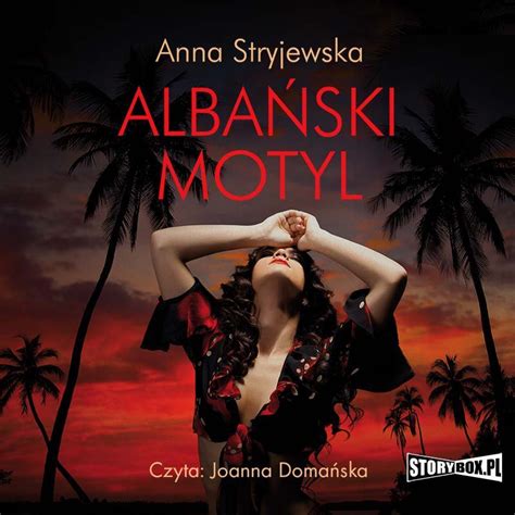 Albański motyl Stryjewska Anna Audiobook Sklep EMPIK