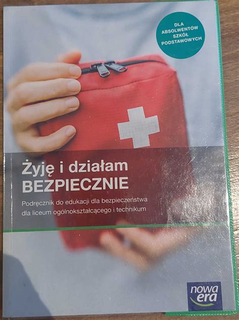 Żyję i działam BEZPIECZNIE podręcznik dla klas 1 Liceum i technikum