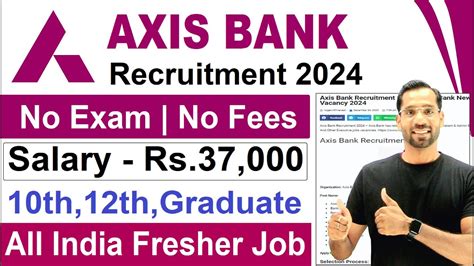 Axis Bank Recruitment No Exam Axis Bank New Vacancy