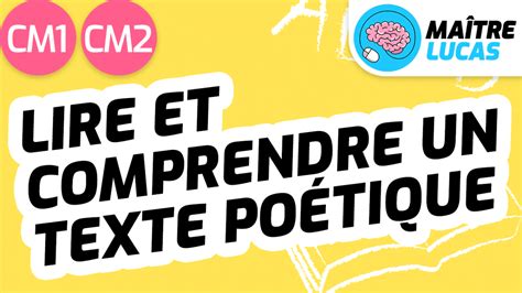 Lire Un Texte Poétique Pour Cm1 Cm2 Maître Lucas