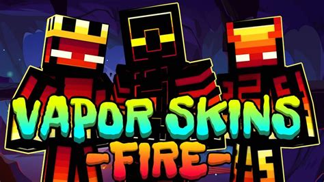 Vapor Skins Fire By Magefall Minecraft Skin Pack Minecraft