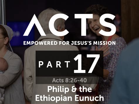 Part 17: Philip & the Ethiopian Eunuch | Wawasee Bible