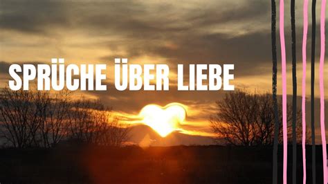 Sprüche über Liebe Liebe ist wenn man trotz der Ferne Nähe spürt