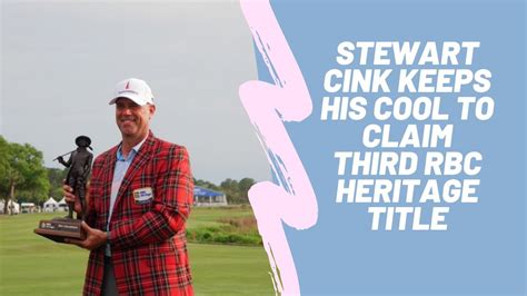 Stewart Cink Keeps His Cool To Claim Third RBC Heritage Title YouTube