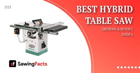 Best Hybrid Table Saws To Buy In Review Guide