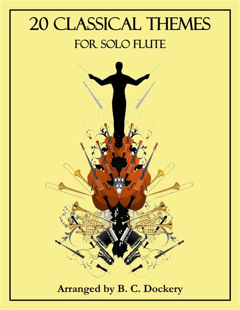 Classical Themes For Solo Flute Arr B C Dockery By Various