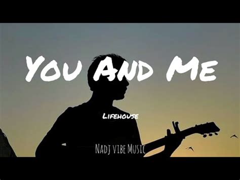 Lifehouse You And Me Lyrics Youtube